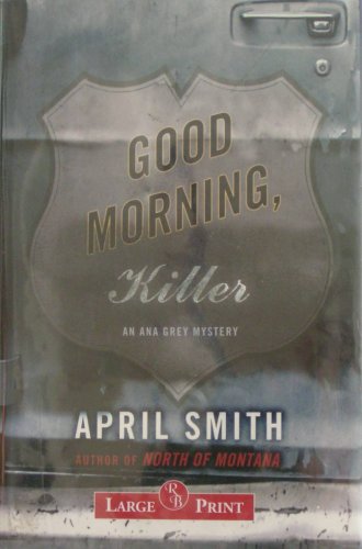 Beispielbild fr Good Morning, Killer: An Ana Grey Mystery zum Verkauf von Better World Books