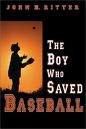 9781402574184: The Boy Who Saved Baseball [UNABRIDGED] (Audio CD)