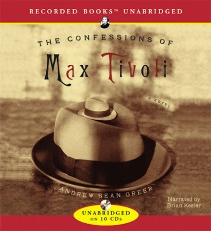 Imagen de archivo de The Confessions of Max Tivoli a la venta por The Yard Sale Store