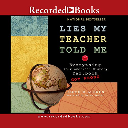 Stock image for Lies My Teacher Told Me: Everything Your American History Textbook Got Wrong for sale by Wonder Book