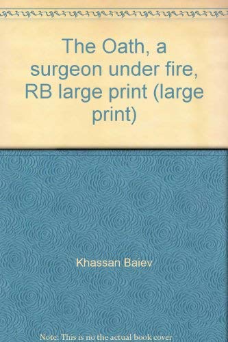 Beispielbild fr The Oath, a surgeon under fire, RB large print (large print) zum Verkauf von HPB-Emerald