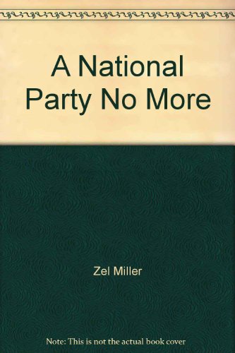 Imagen de archivo de A National Party No More a la venta por The Yard Sale Store