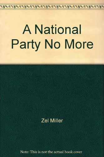 Stock image for A National Party No More for sale by The Yard Sale Store