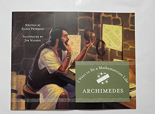 Imagen de archivo de I Want to Be a Mathematician Like Archimedes a la venta por Wonder Book