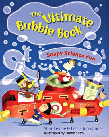 Beispielbild fr The Ultimate Bubble Book : Soapy Science Fun zum Verkauf von Better World Books