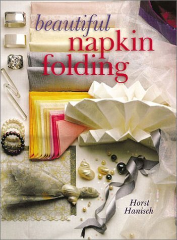 Stock image for Beautiful Napkin Folding for sale by Better World Books