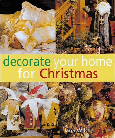 Beispielbild fr Decorate Your Home for Christmas zum Verkauf von Wonder Book