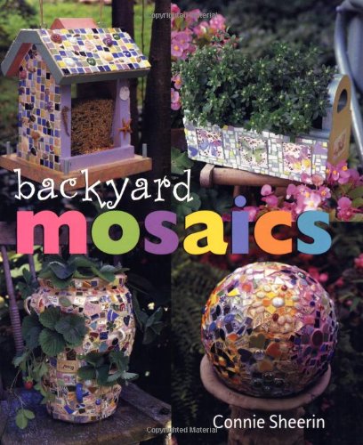 Beispielbild fr Backyard Mosaics zum Verkauf von SecondSale