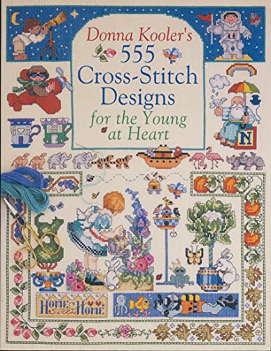 Beispielbild fr Donna Kooler's 555 Cross-Stitch Designs for the Young at Heart zum Verkauf von Better World Books