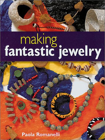 Making Fantastic Jewelry