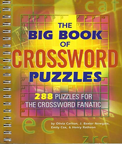 Imagen de archivo de The Big Book of Crossword Puzzles : 288 Puzzles for the Crossword Fanatic a la venta por Better World Books