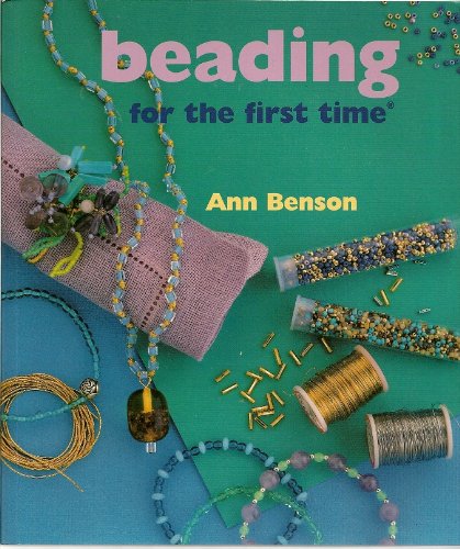 Beispielbild fr Beading for the First Time zum Verkauf von Wonder Book