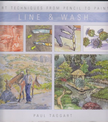 Beispielbild fr Line & Wash (Art Techniques from Pencil to Paint) zum Verkauf von Half Price Books Inc.