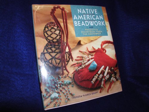 Imagen de archivo de Native American Beadwork: Projects & Techniques from the Southwest a la venta por HPB-Diamond