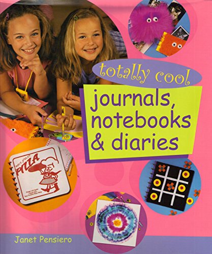 9781402703416: Totally Cool Journals, Notebooks & Diaries