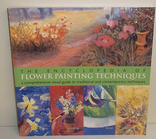 The Encyclopedia of Flower Painting Techniques