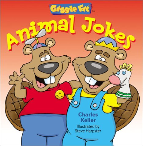 Giggle Fit: Animal Jokes (9781402704383) by Keller, Charles