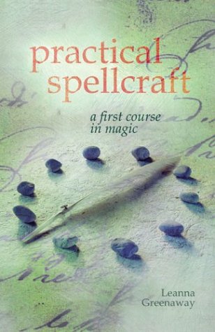 Stock image for Practical Spellcraft: A First Course in Magic for sale by ThriftBooks-Atlanta