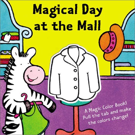 Stock image for A Magic Color Book: Magical Day at the Mall (Magic Color Books) for sale by BookShop4U