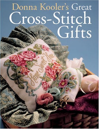 Stock image for Donna Kooler's Great Cross-Stitch Gifts for sale by HPB-Diamond