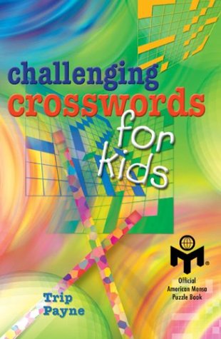 Stock image for Challenging Crosswords for Kids (Mensa) for sale by Wonder Book