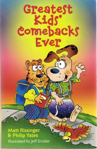 Stock image for Greatest Kids' Comebacks Ever for sale by ThriftBooks-Dallas