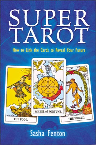 Imagen de archivo de Super Tarot: How to Link the Cards to Reveal Your Future a la venta por Hawking Books