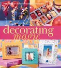 Decorating Magic: 500 Clever Tricks with 50 Easy-to-Find Items (9781402705939) by Vanessa-Ann