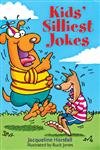 Imagen de archivo de Kids' Silliest Jokes a la venta por Your Online Bookstore