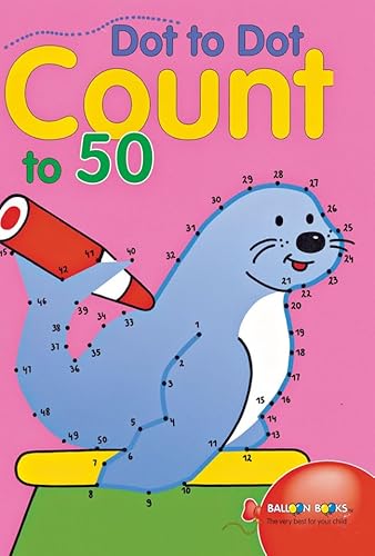 Beispielbild fr Dot to Dot Count to 50 zum Verkauf von Better World Books