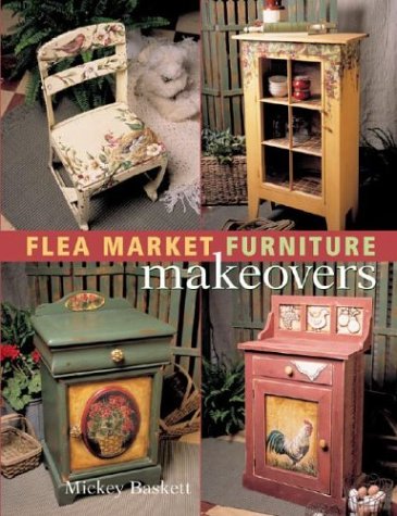 Beispielbild fr Flea Market Furniture Makeovers zum Verkauf von Black and Read Books, Music & Games