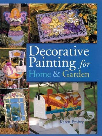 9781402706431: DECORATIVE PAINTING HOME AND GARDEN