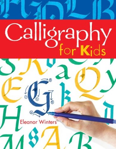 Beispielbild fr Calligraphy for Kids zum Verkauf von Better World Books
