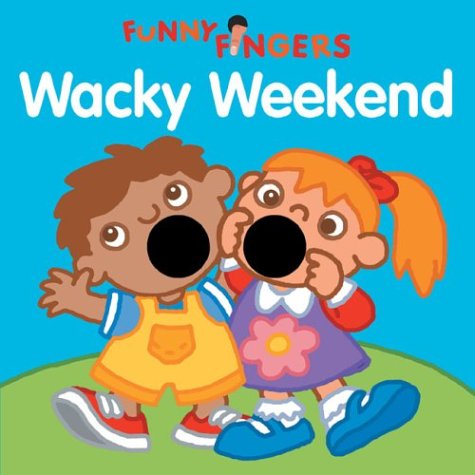 Beispielbild fr Funny Fingers: Wacky Weekend zum Verkauf von Ebooksweb