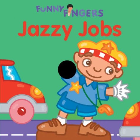 Beispielbild fr Funny Fingers: Jazzy Jobs zum Verkauf von Ebooksweb