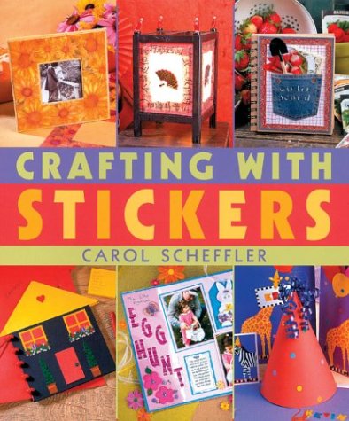 9781402707230: Crafting With Stickers