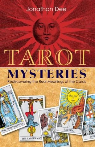 Imagen de archivo de Tarot Mysteries: Rediscovering the Real Meanings of the Cards a la venta por More Than Words