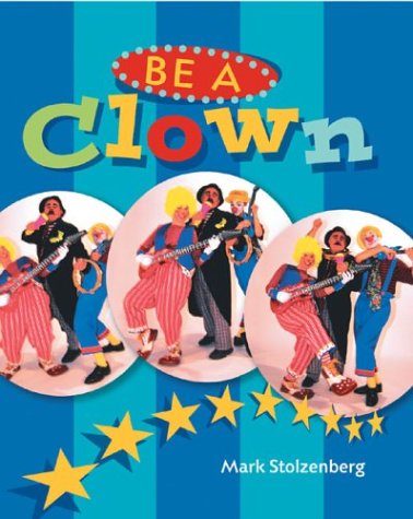 Stock image for Be a Clown for sale by Better World Books Ltd