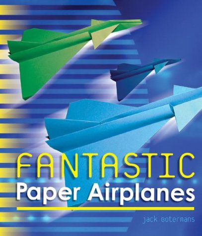 Beispielbild fr Fantastic Paper Airplanes zum Verkauf von WorldofBooks