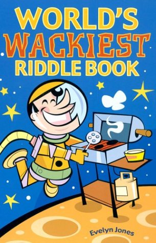 Imagen de archivo de World's Wackiest Riddle Book a la venta por Better World Books: West
