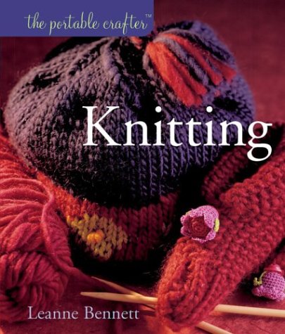9781402709340: The Portable Crafter: Knitting