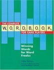 Imagen de archivo de The Complete Wordbook for Game Players : Winning Words for Word Freaks a la venta por Better World Books