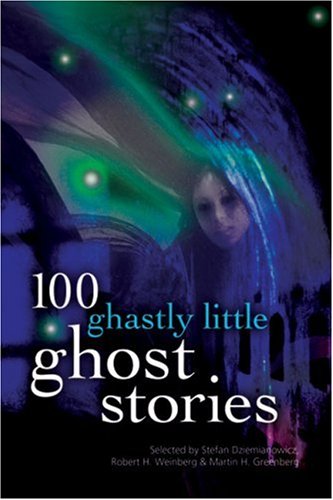 Beispielbild fr 100 Ghastly Little Ghost Stories zum Verkauf von Better World Books: West