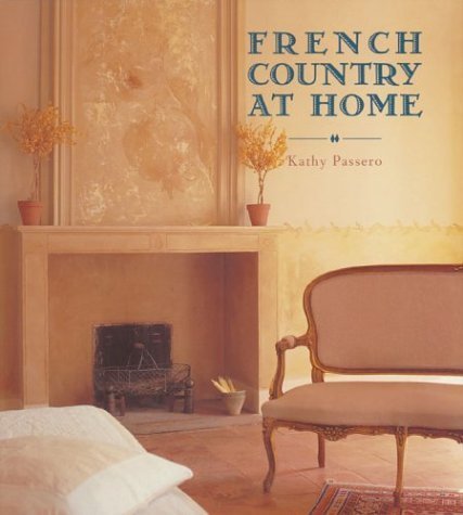 Stock image for French Country At Home for sale by Ravin Books