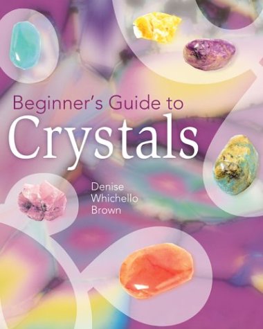 Stock image for Beginner's Guide to Crystals for sale by SecondSale
