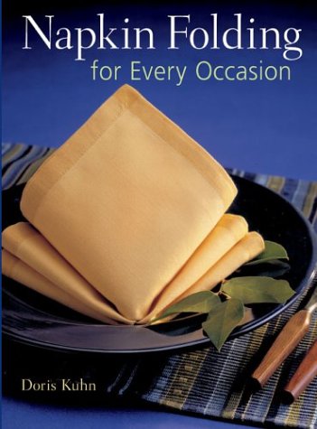 Beispielbild fr Napkin Folding for Every Occasion zum Verkauf von Better World Books