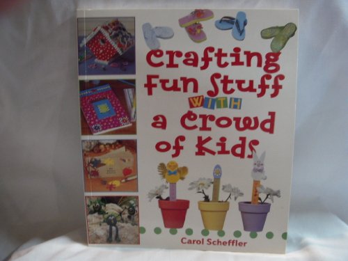 Imagen de archivo de Crafting Fun Stuff with a Crowd of Kids a la venta por Wonder Book