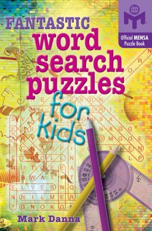 Beispielbild fr Fantastic Word Search Puzzles for Kids (Mensa) zum Verkauf von Wonder Book