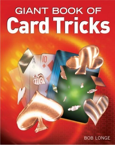 Giant Book of Card Tricks (9781402710520) by Longe, Bob; Sterling Publishing Co., Inc.