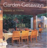 Imagen de archivo de Garden Getaways: Havens at Home a la venta por Books of the Smoky Mountains